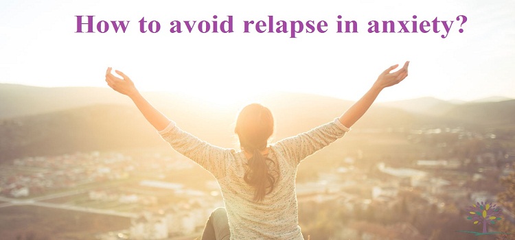 avoid relapse in anxiety